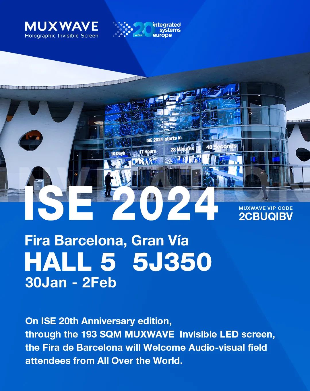 ISE 2024｜巴塞罗那博览中心用193平米MUXWAVE隐形屏，欢迎来自世界各地的视听领域参会者！